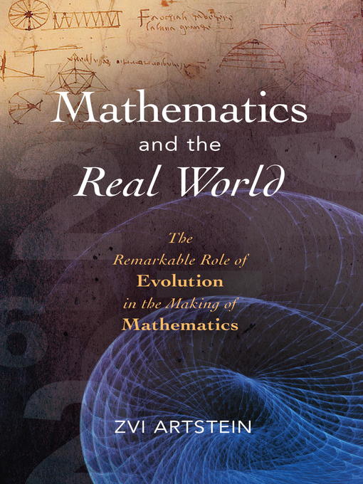 Title details for Mathematics and the Real World by Zvi Artstein - Available
